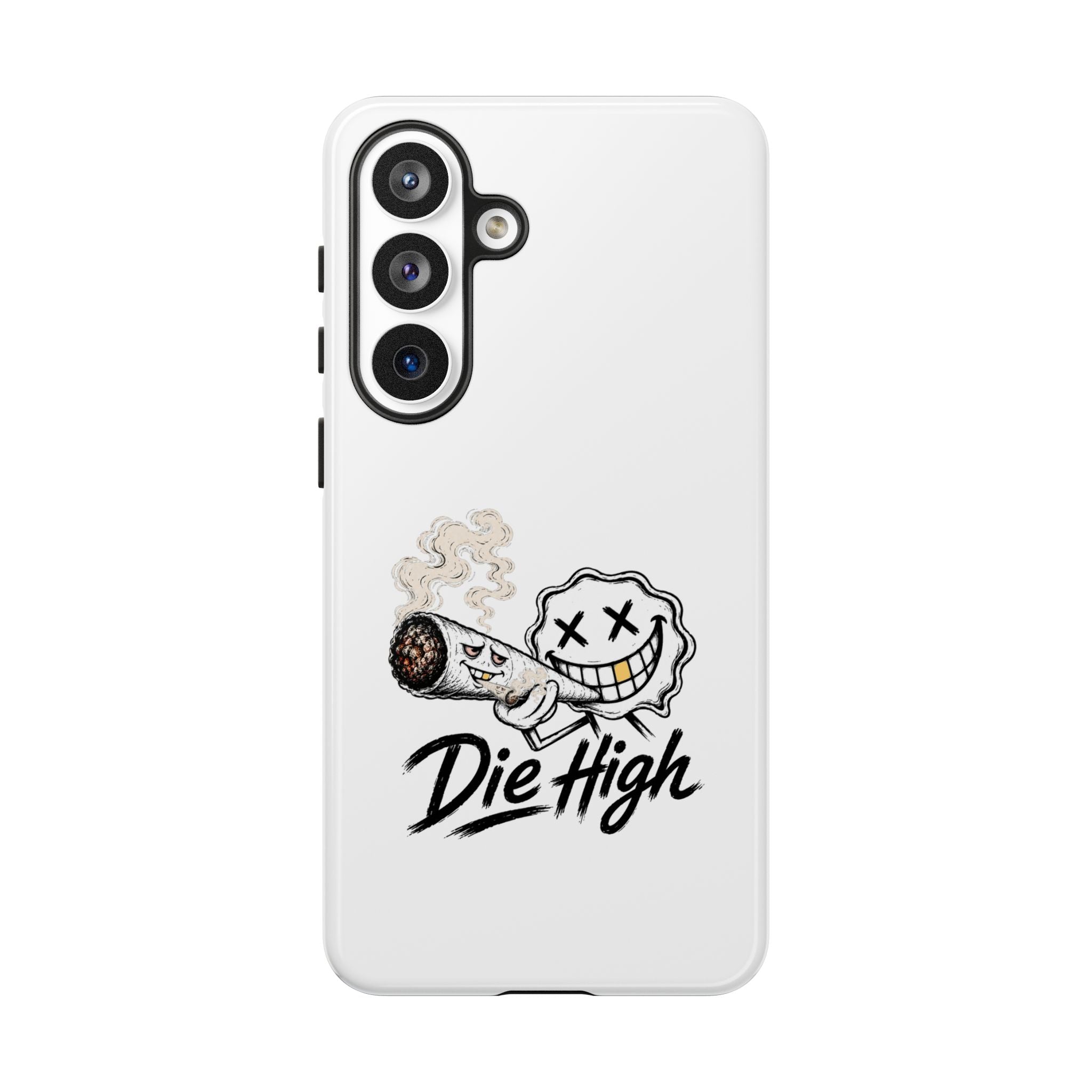 Phone Case — "Die High" Smiling Joint Graphic