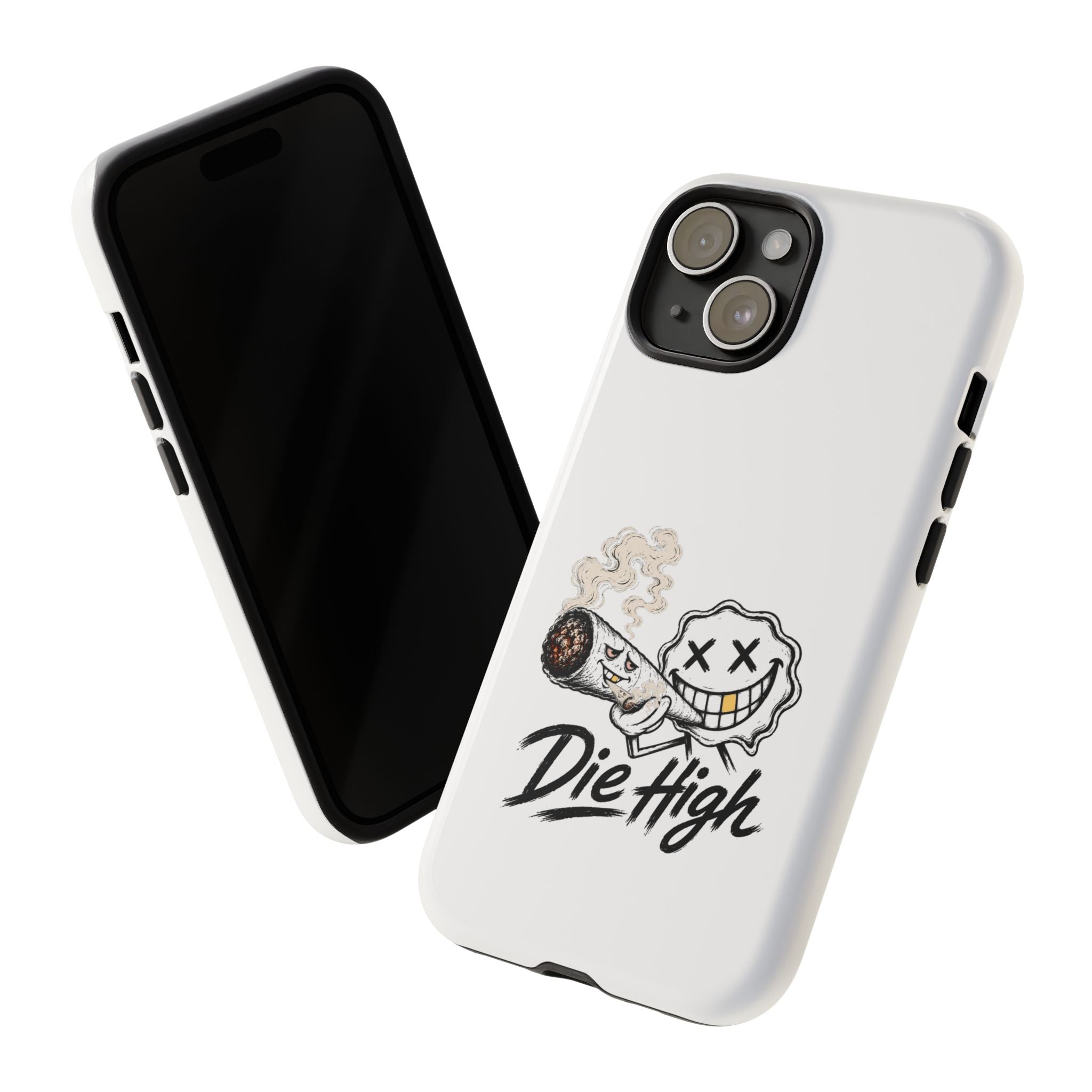 Phone Case — "Die High" Smiling Joint Graphic