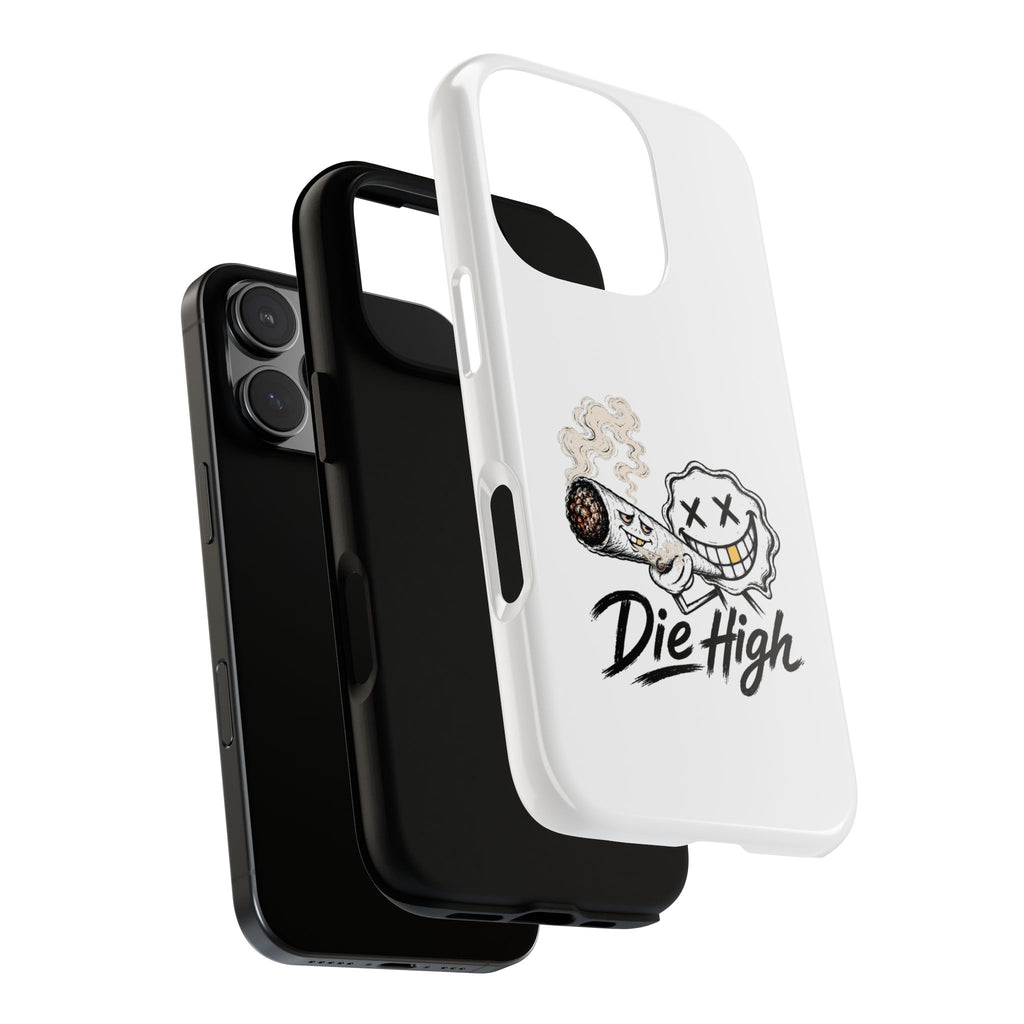 Phone Case — "Die High" Smiling Joint Graphic