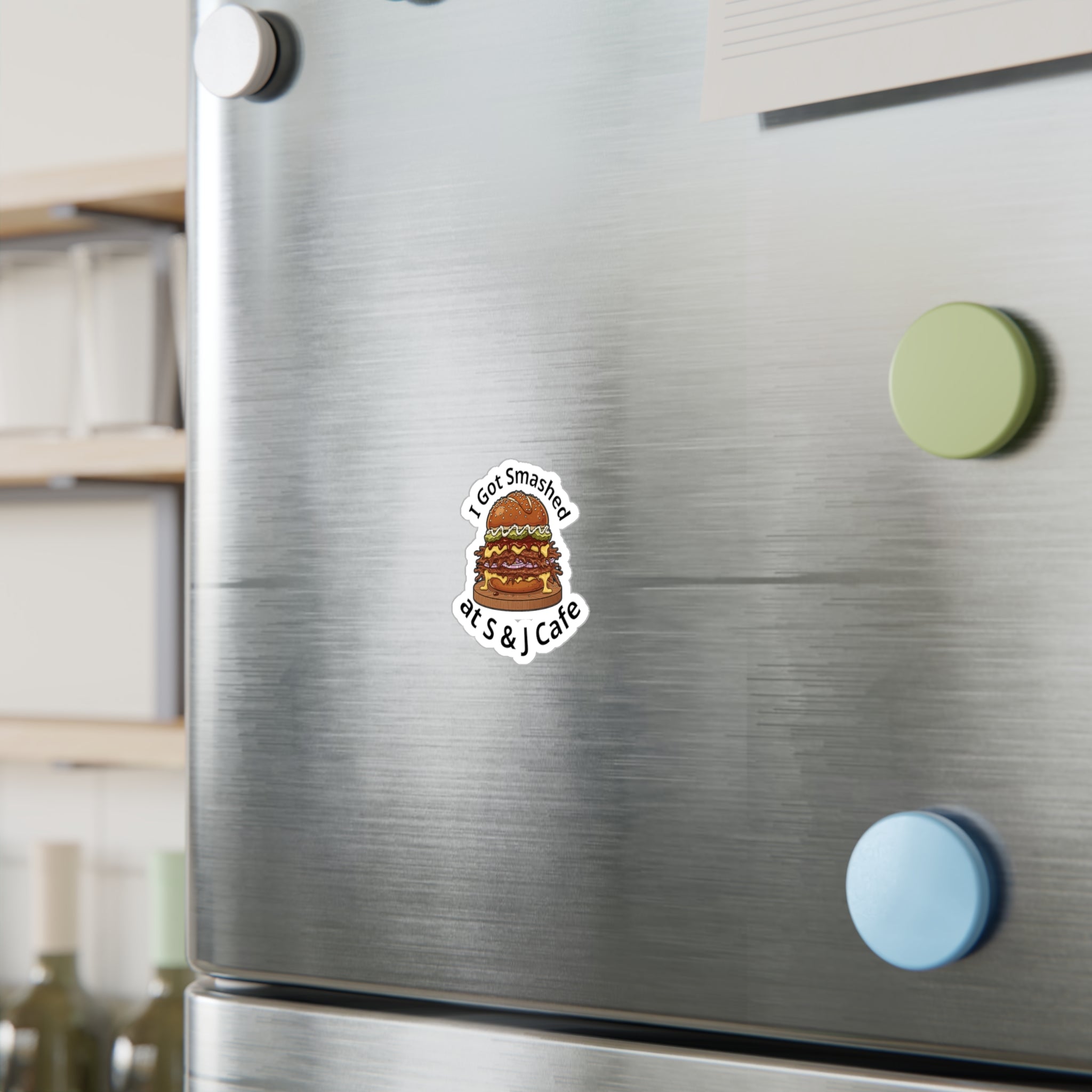 I Got Smashed Burger Sticker — Kiss-Cut Vinyl Decal