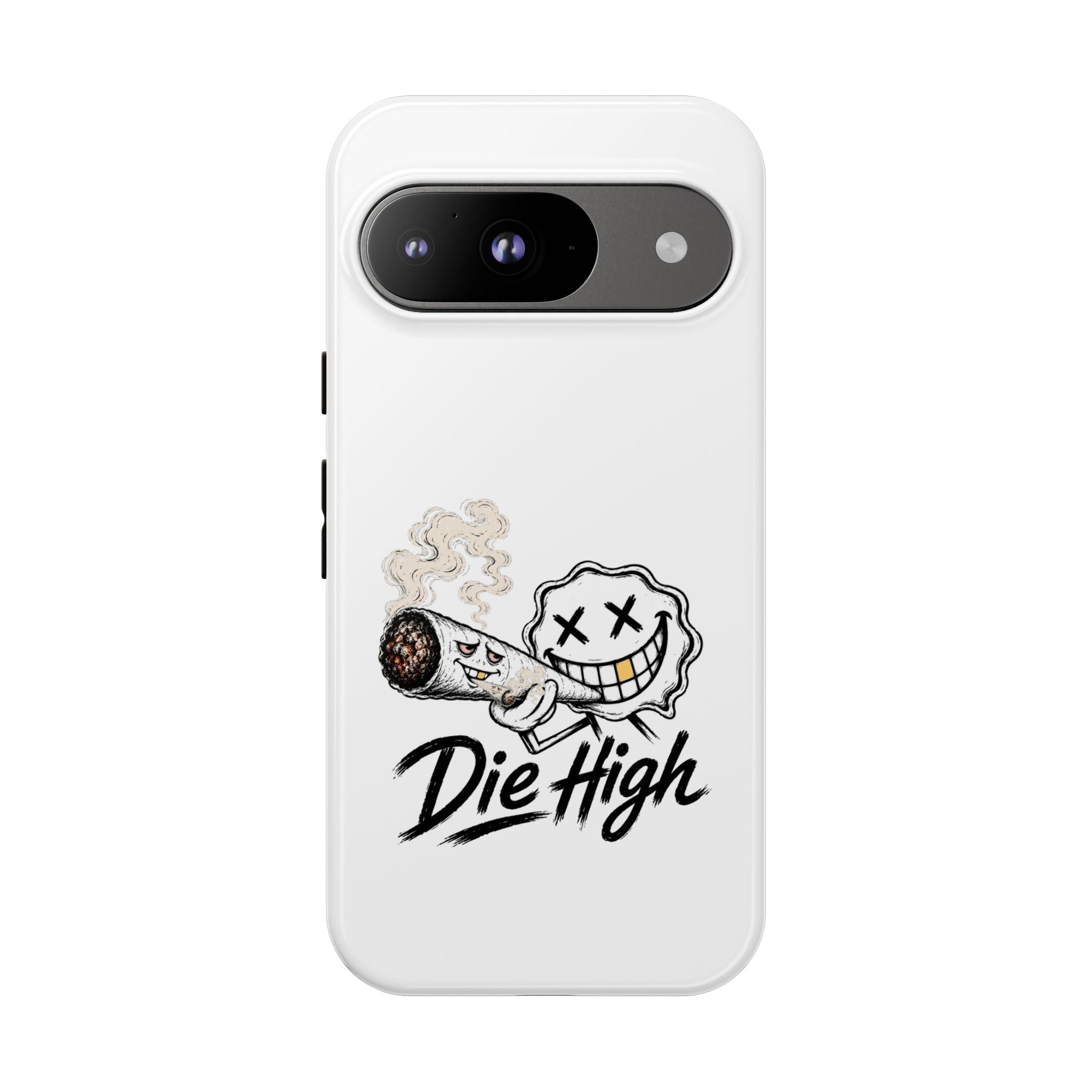 Phone Case — "Die High" Smiling Joint Graphic