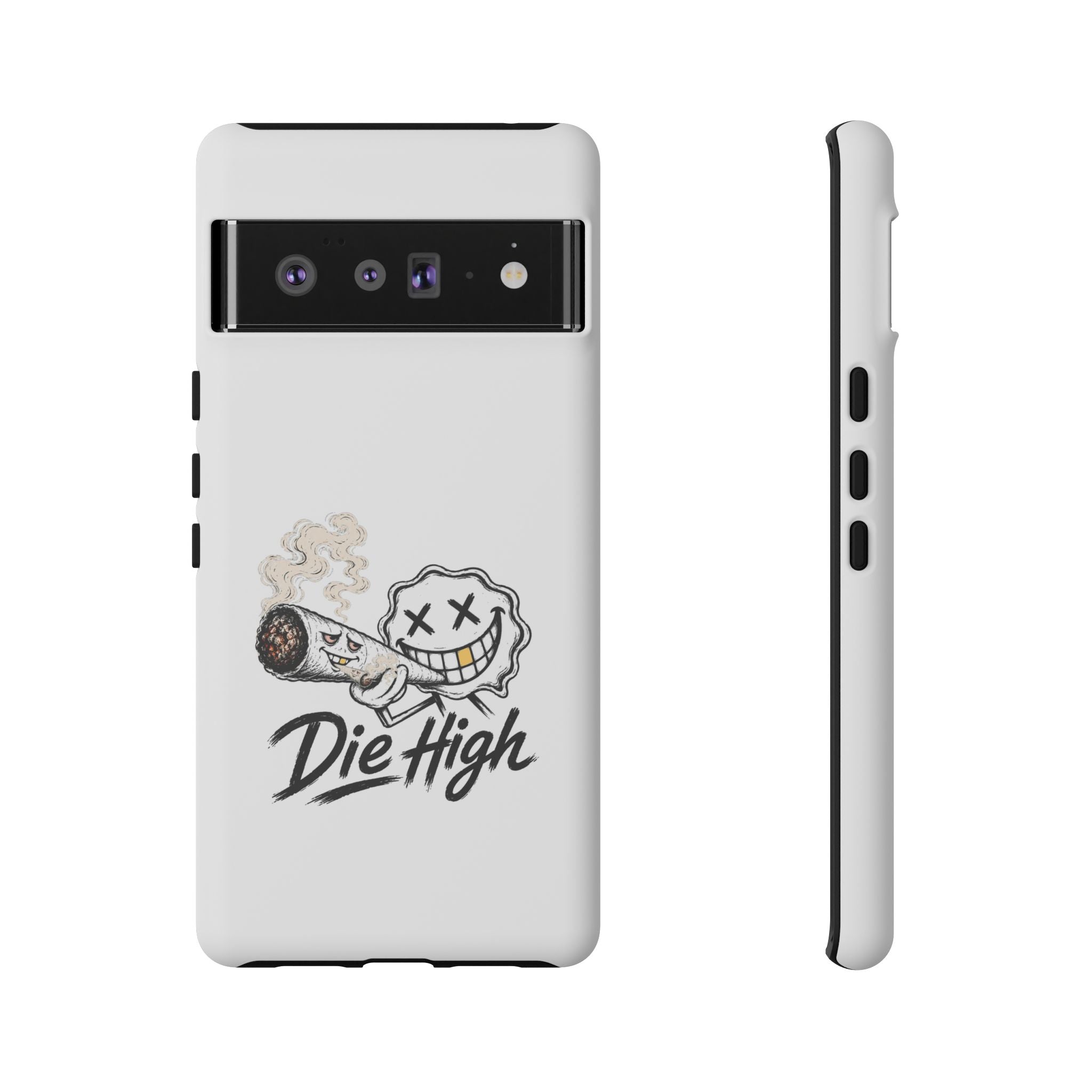Phone Case — "Die High" Smiling Joint Graphic