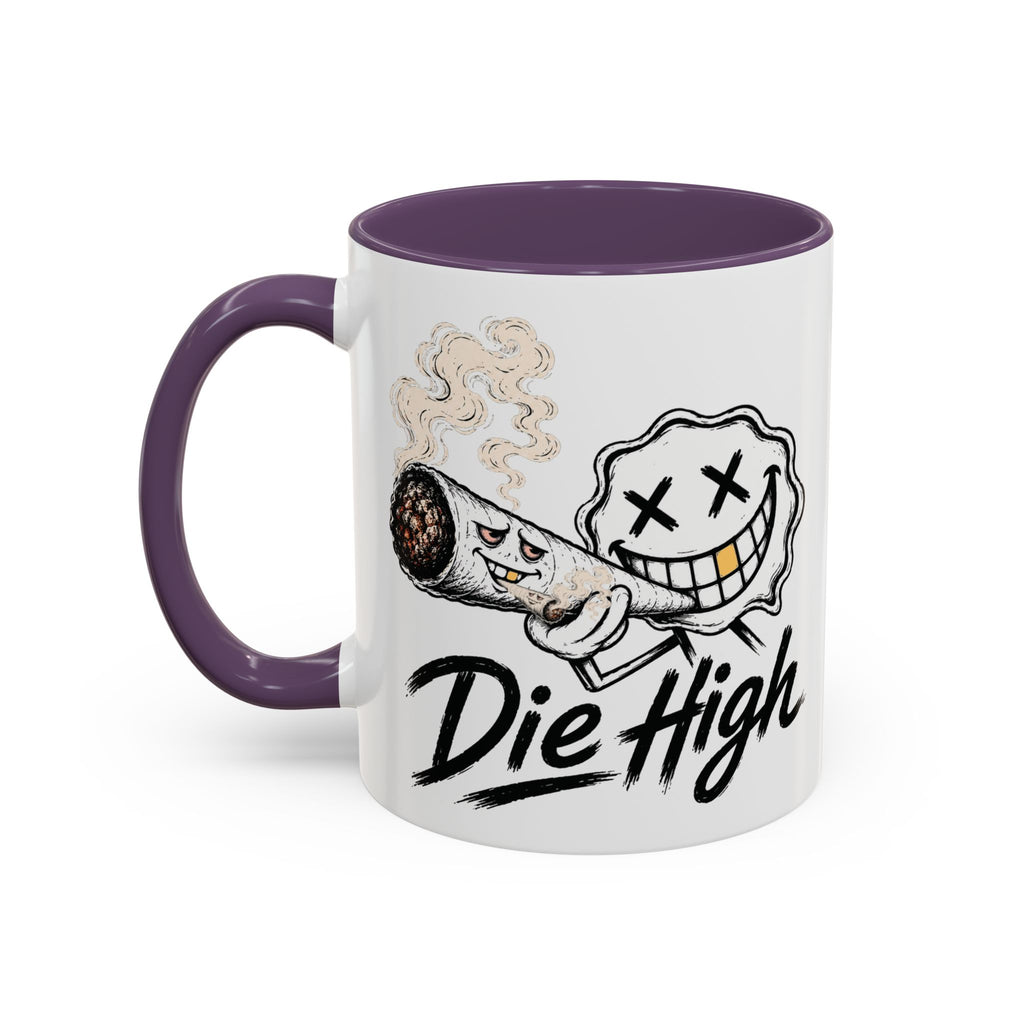 Die High Coffee Mug — Low Life, High Mind — DieHigh.Co (11/15oz)