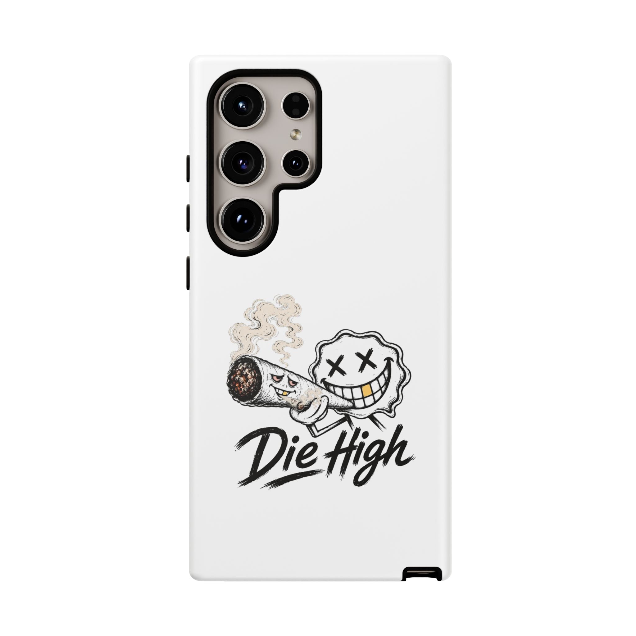 Phone Case — "Die High" Smiling Joint Graphic