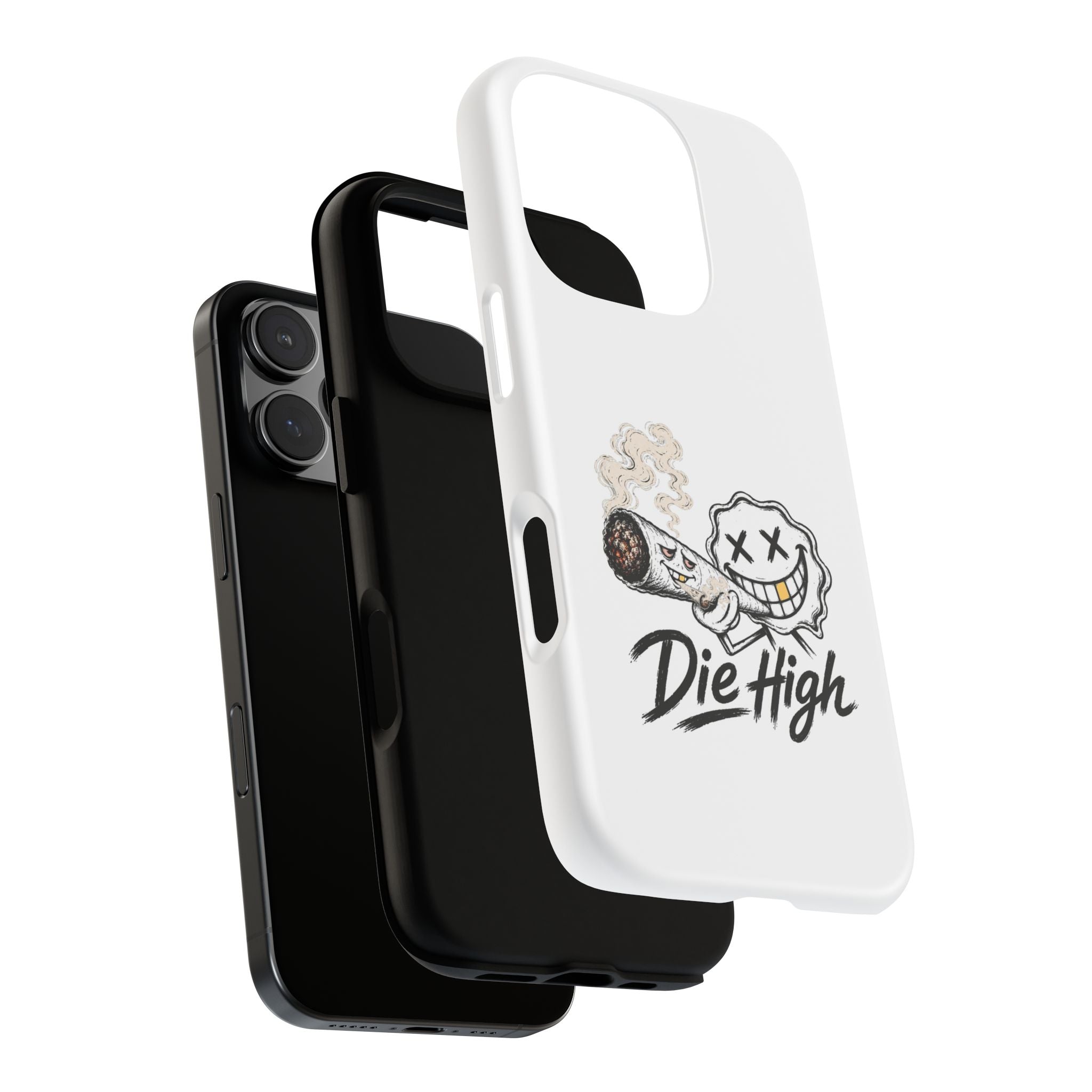 Phone Case — "Die High" Smiling Joint Graphic