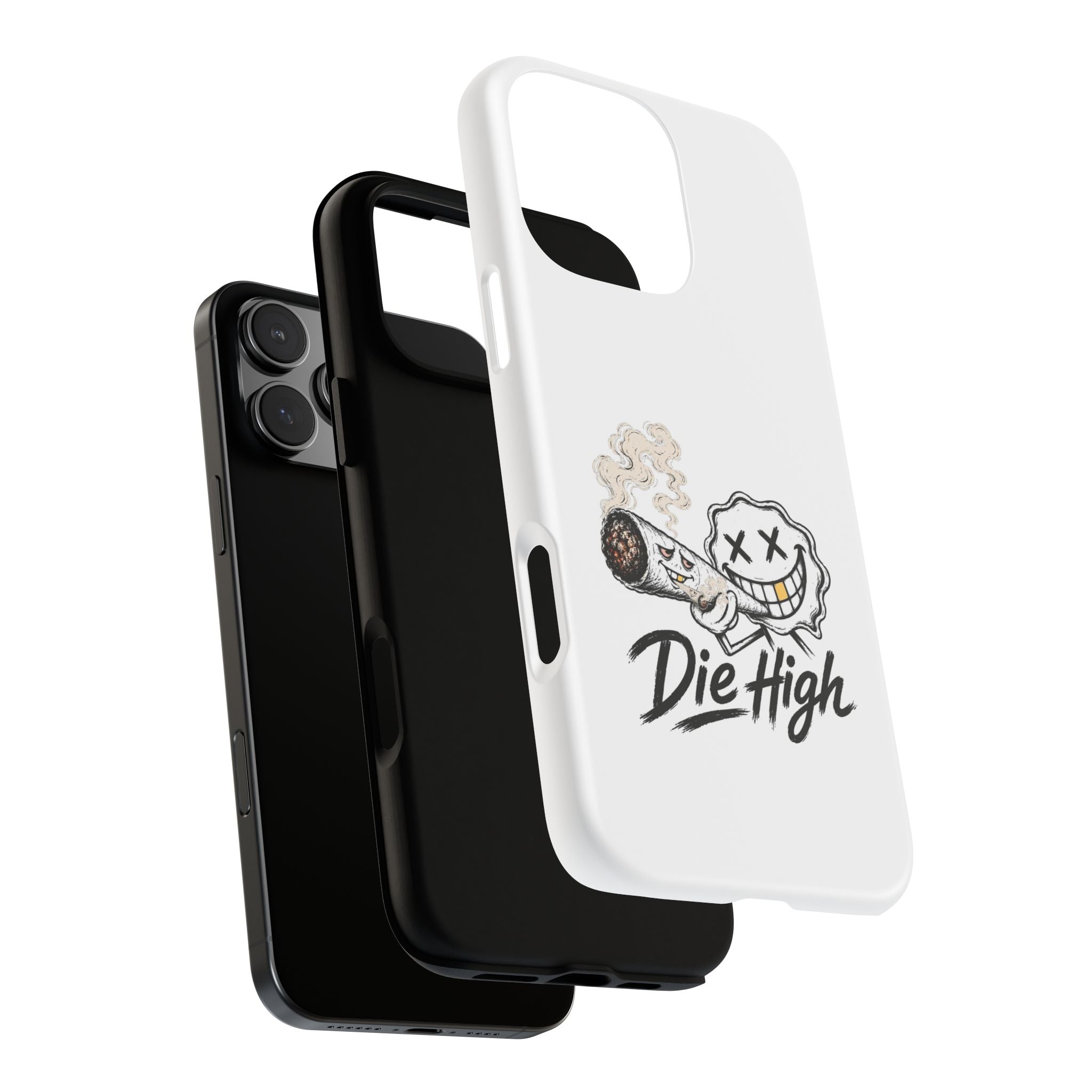 Phone Case — "Die High" Smiling Joint Graphic