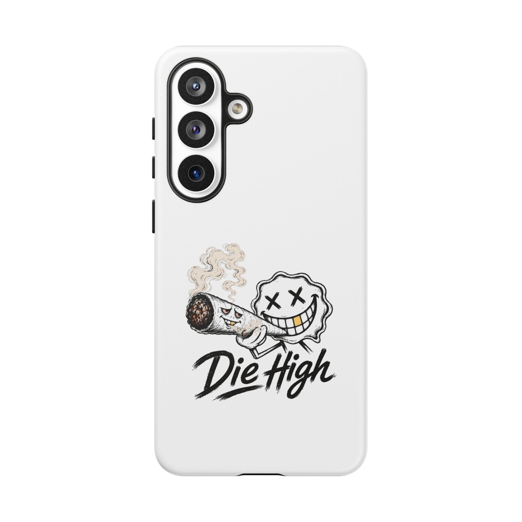 Phone Case — "Die High" Smiling Joint Graphic