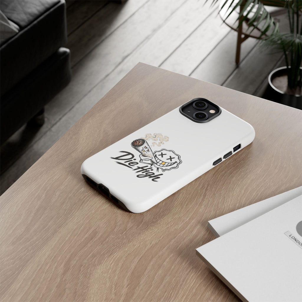 Phone Case — "Die High" Smiling Joint Graphic