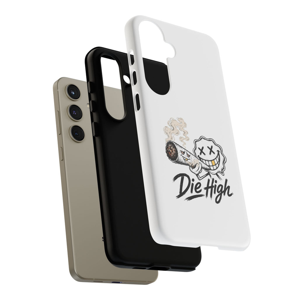 Phone Case — "Die High" Smiling Joint Graphic