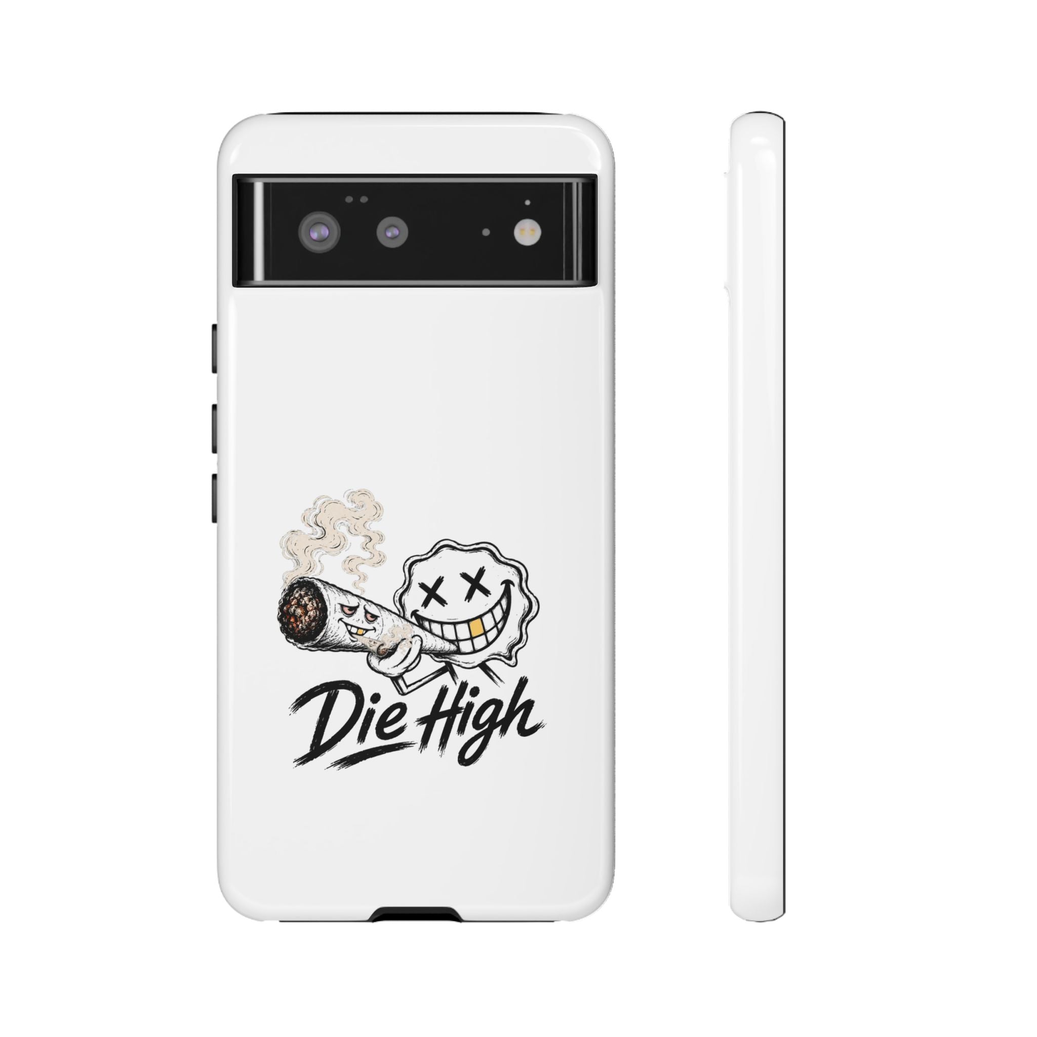 Phone Case — "Die High" Smiling Joint Graphic