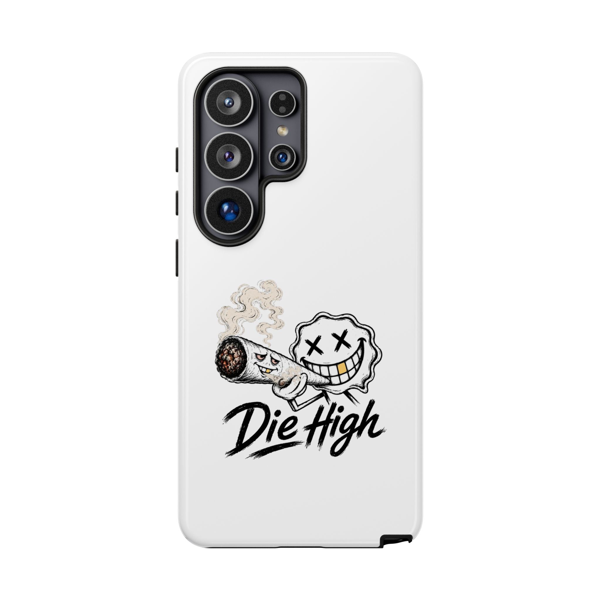 Phone Case — "Die High" Smiling Joint Graphic