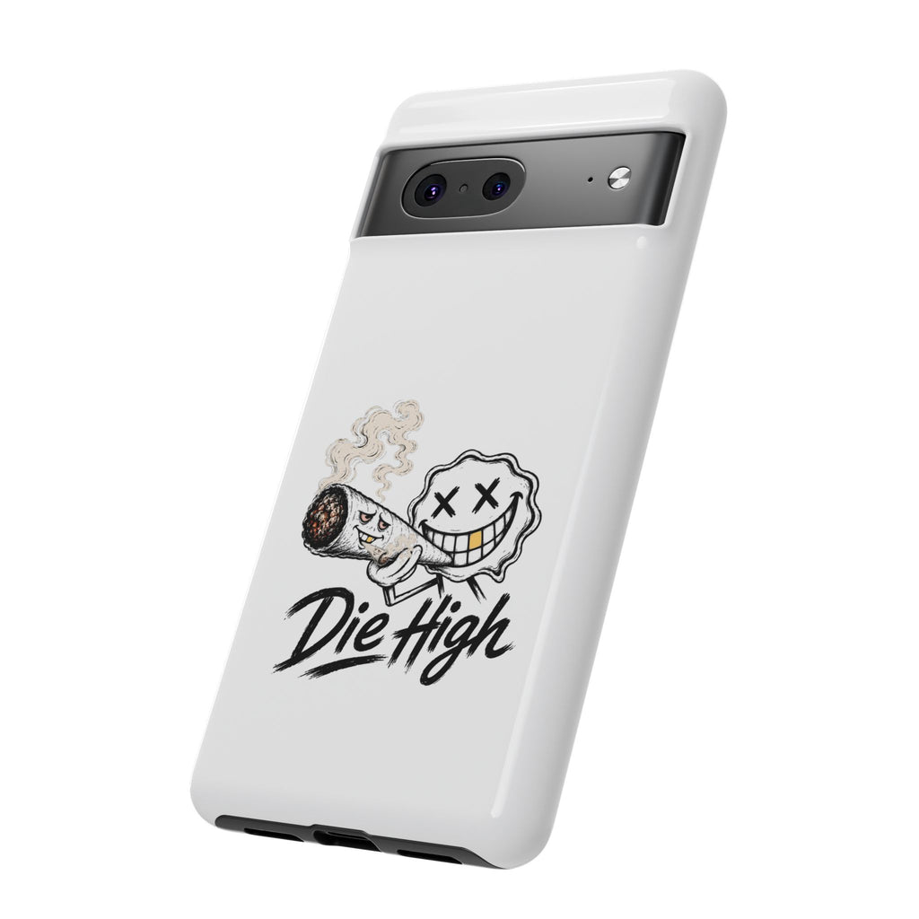 Phone Case — "Die High" Smiling Joint Graphic