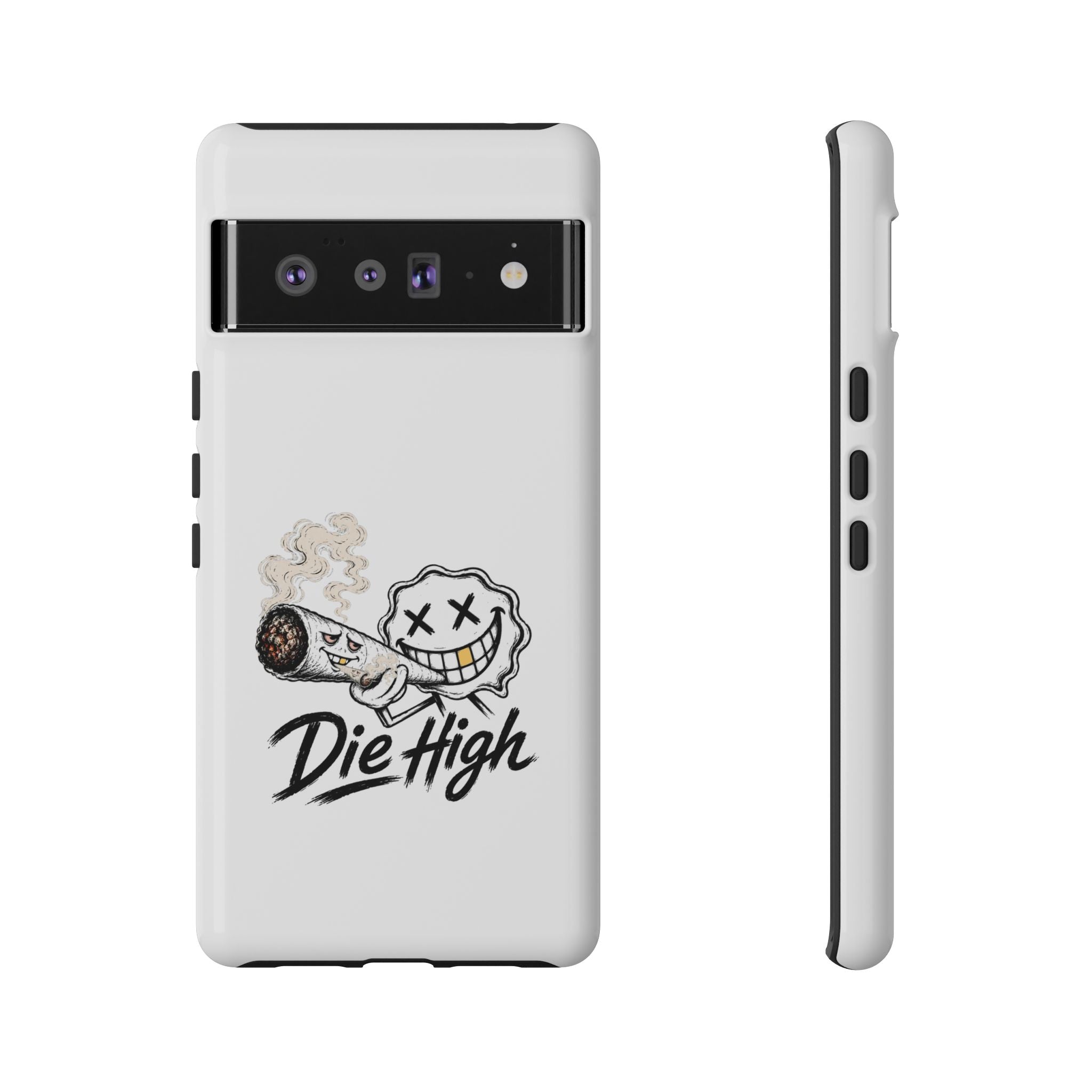 Phone Case — "Die High" Smiling Joint Graphic