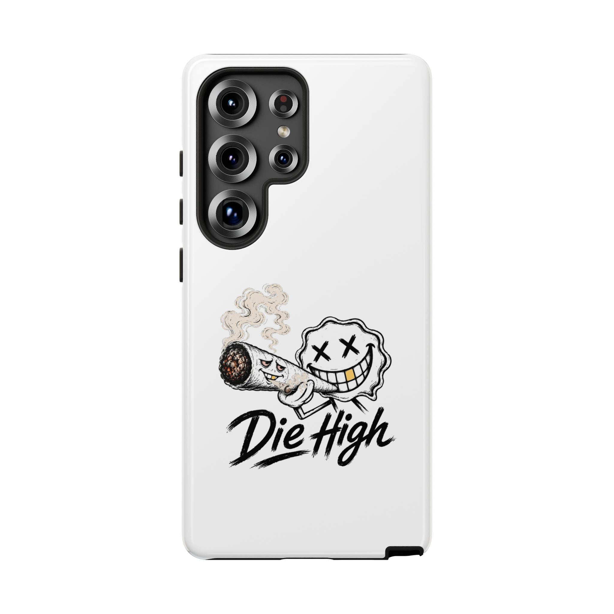 Phone Case — "Die High" Smiling Joint Graphic