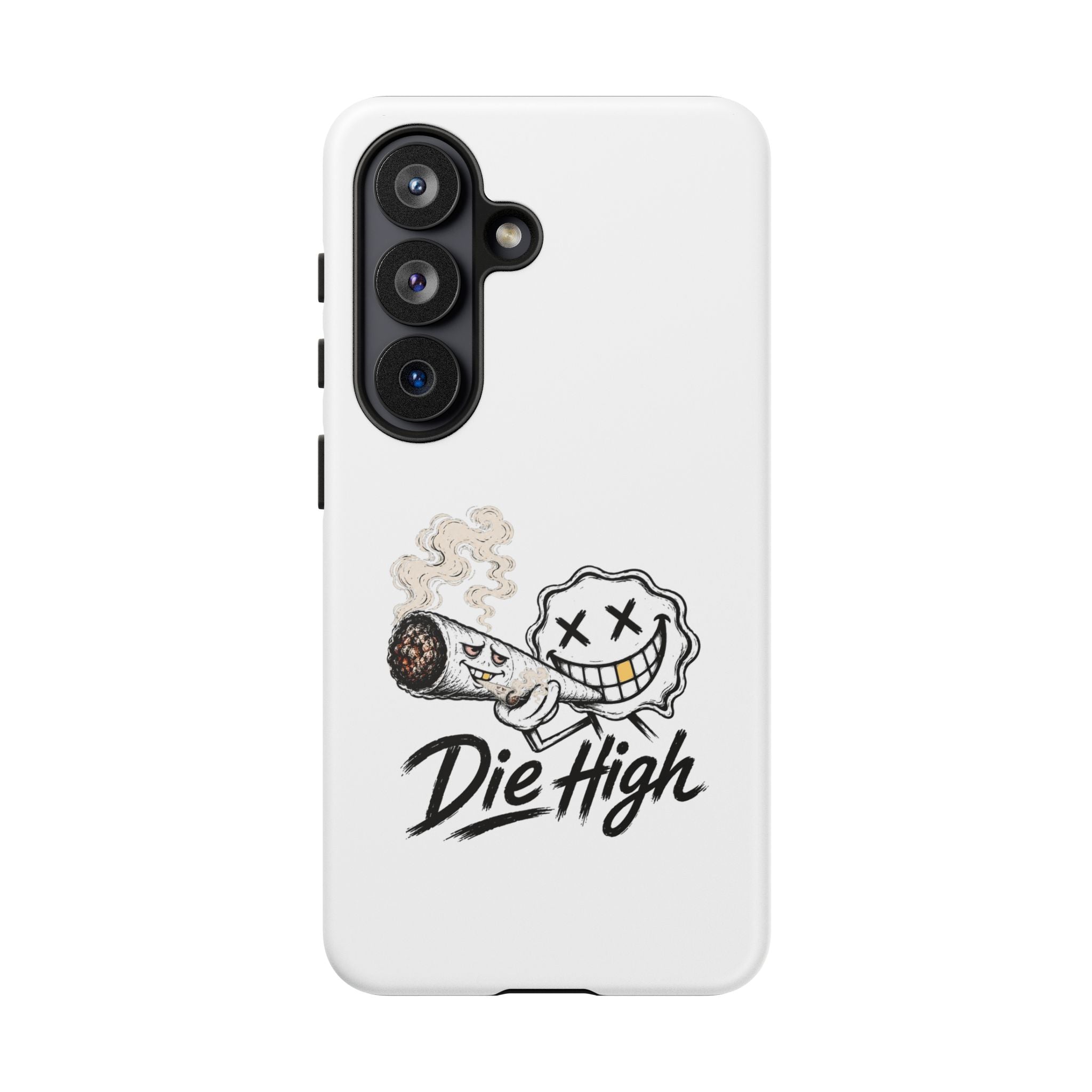 Phone Case — "Die High" Smiling Joint Graphic