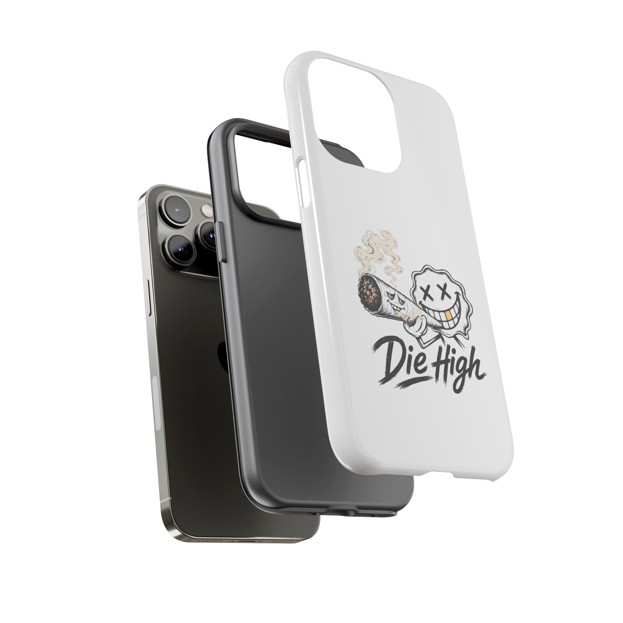 Phone Case — "Die High" Smiling Joint Graphic