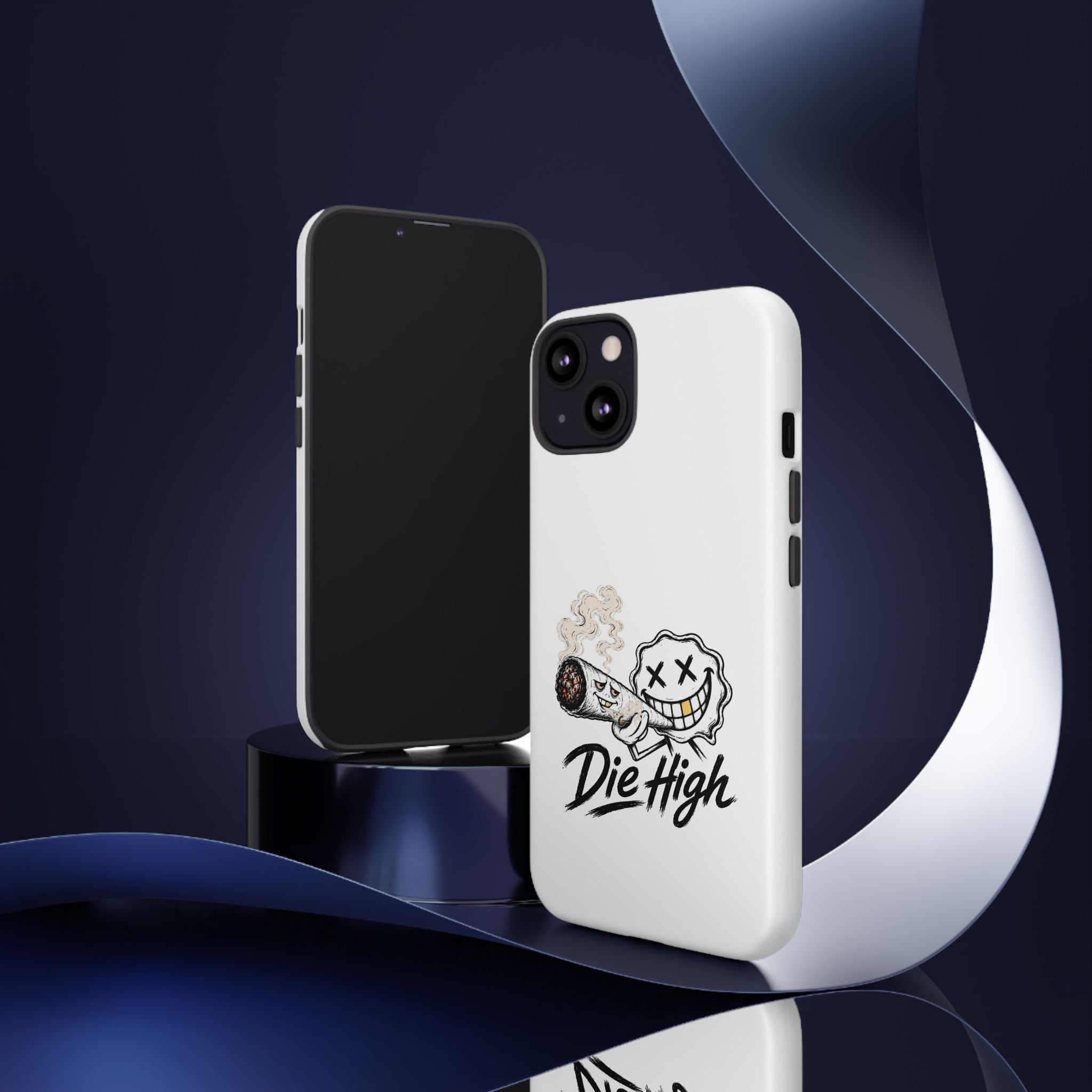 Phone Case — "Die High" Smiling Joint Graphic