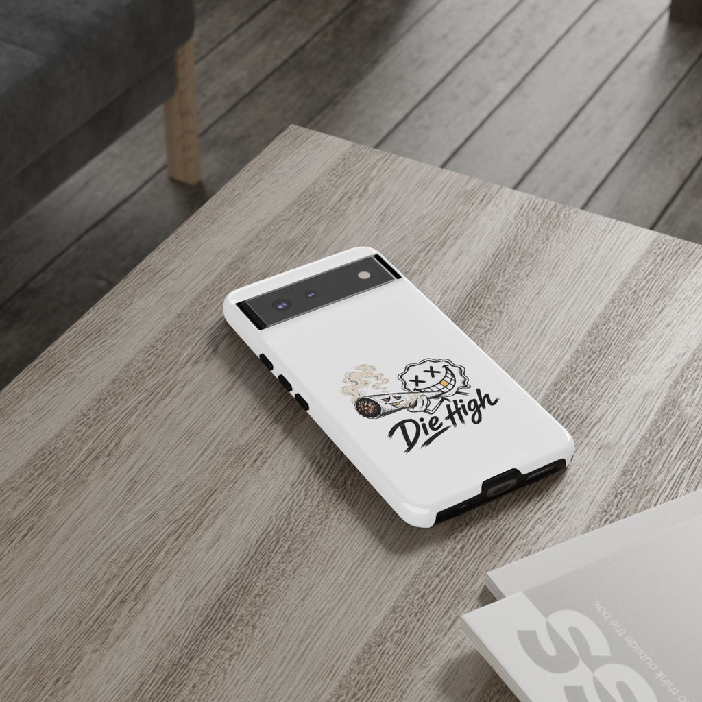 Phone Case — "Die High" Smiling Joint Graphic