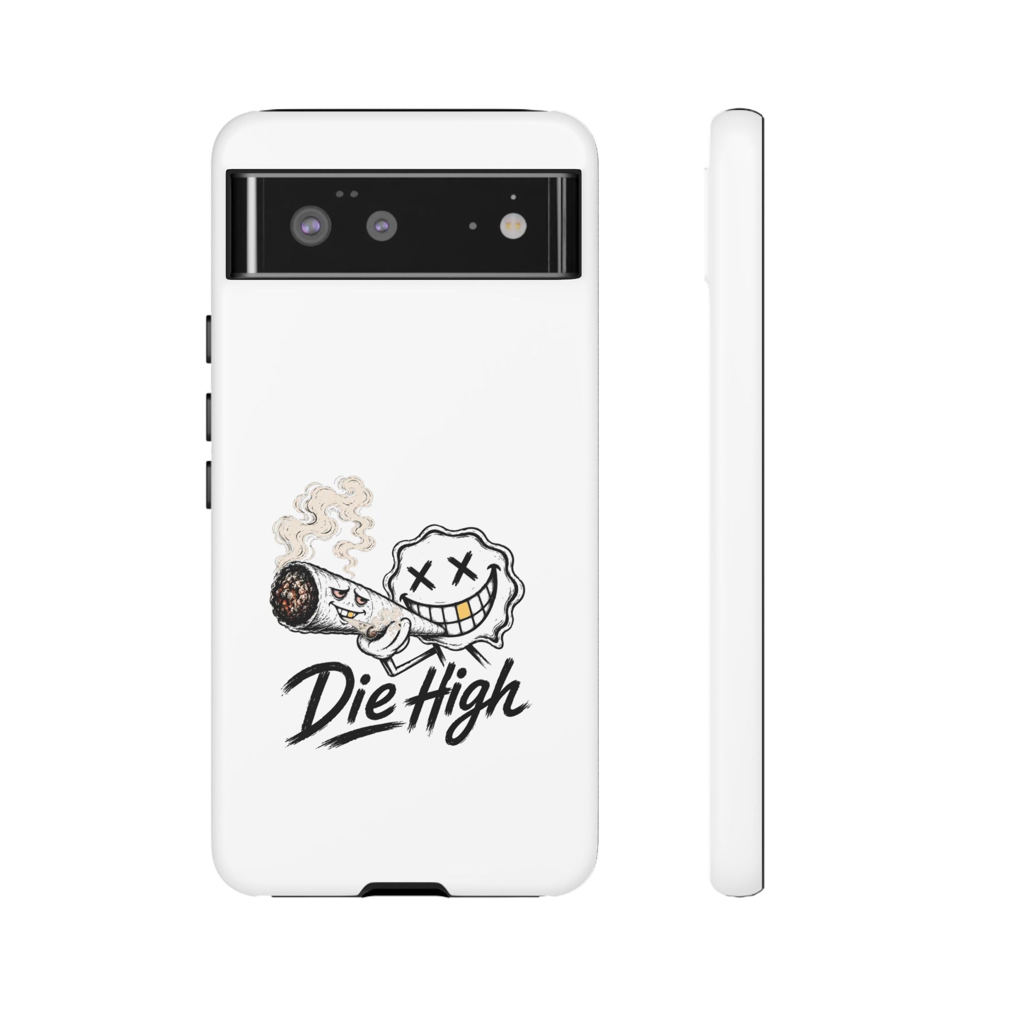 Phone Case — "Die High" Smiling Joint Graphic