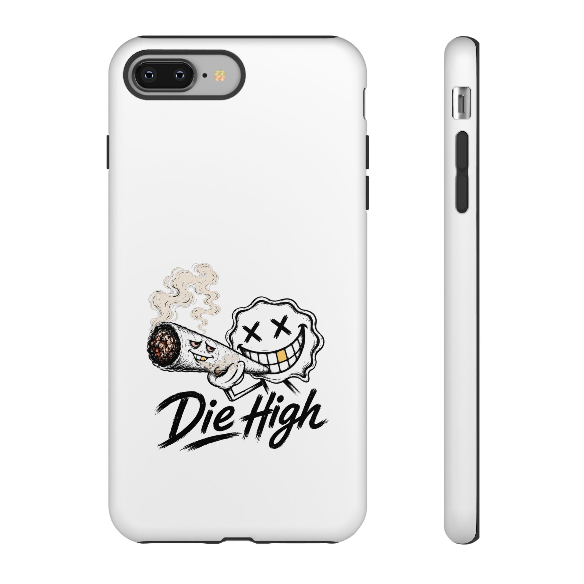 Phone Case — "Die High" Smiling Joint Graphic