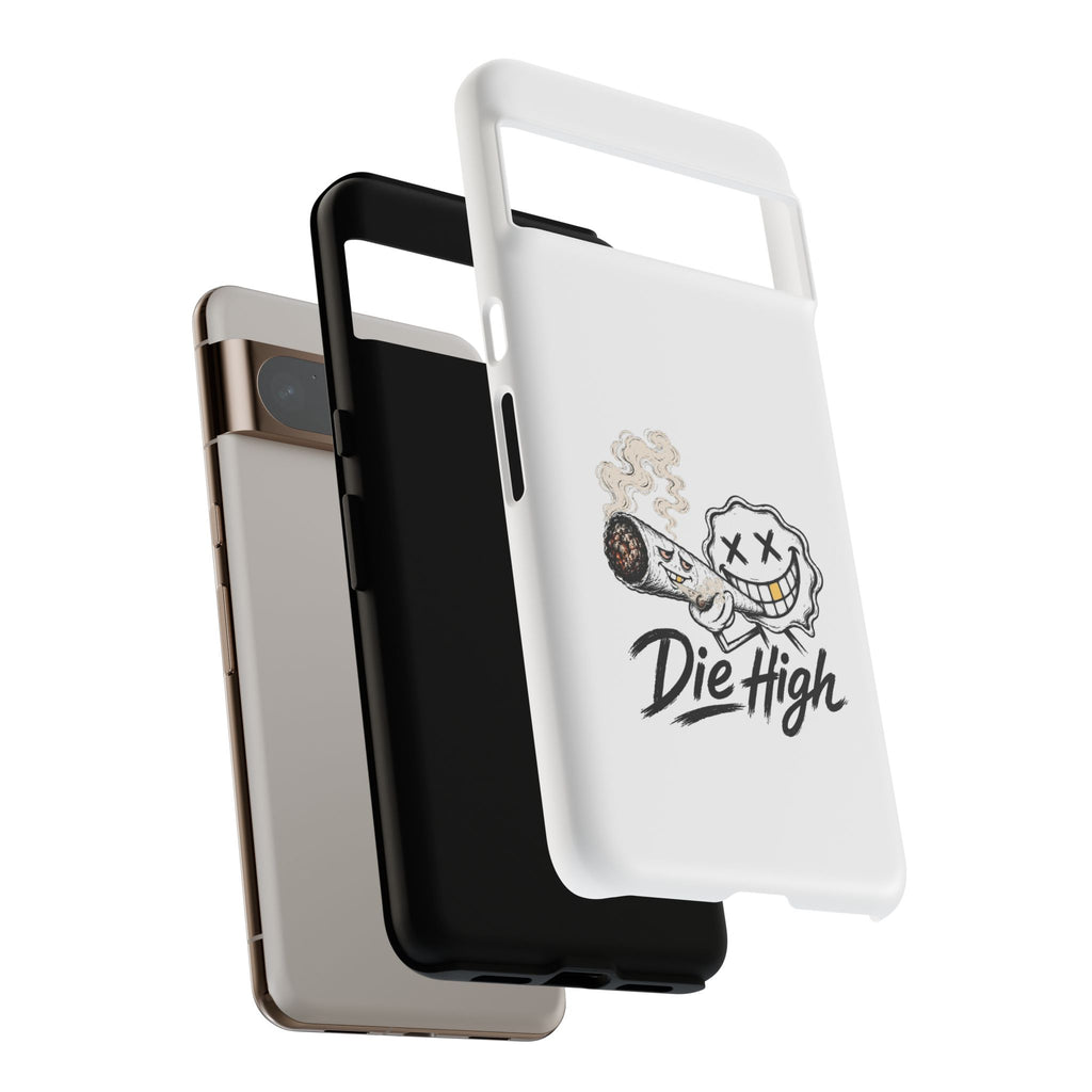 Phone Case — "Die High" Smiling Joint Graphic