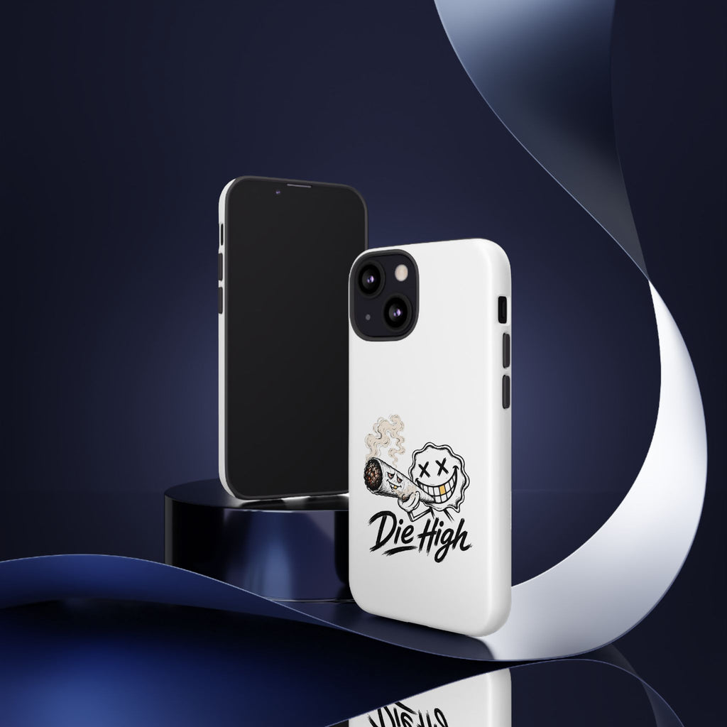 Phone Case — "Die High" Smiling Joint Graphic
