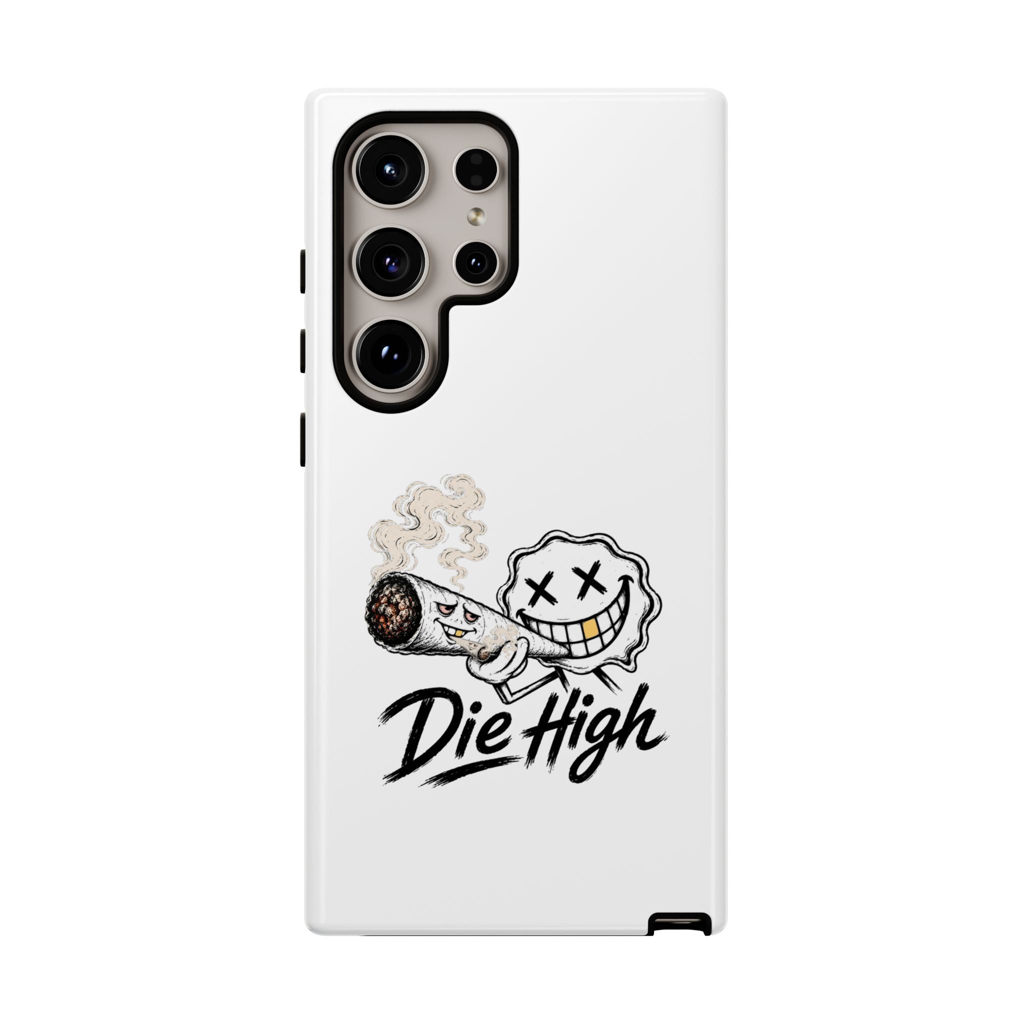 Phone Case — "Die High" Smiling Joint Graphic