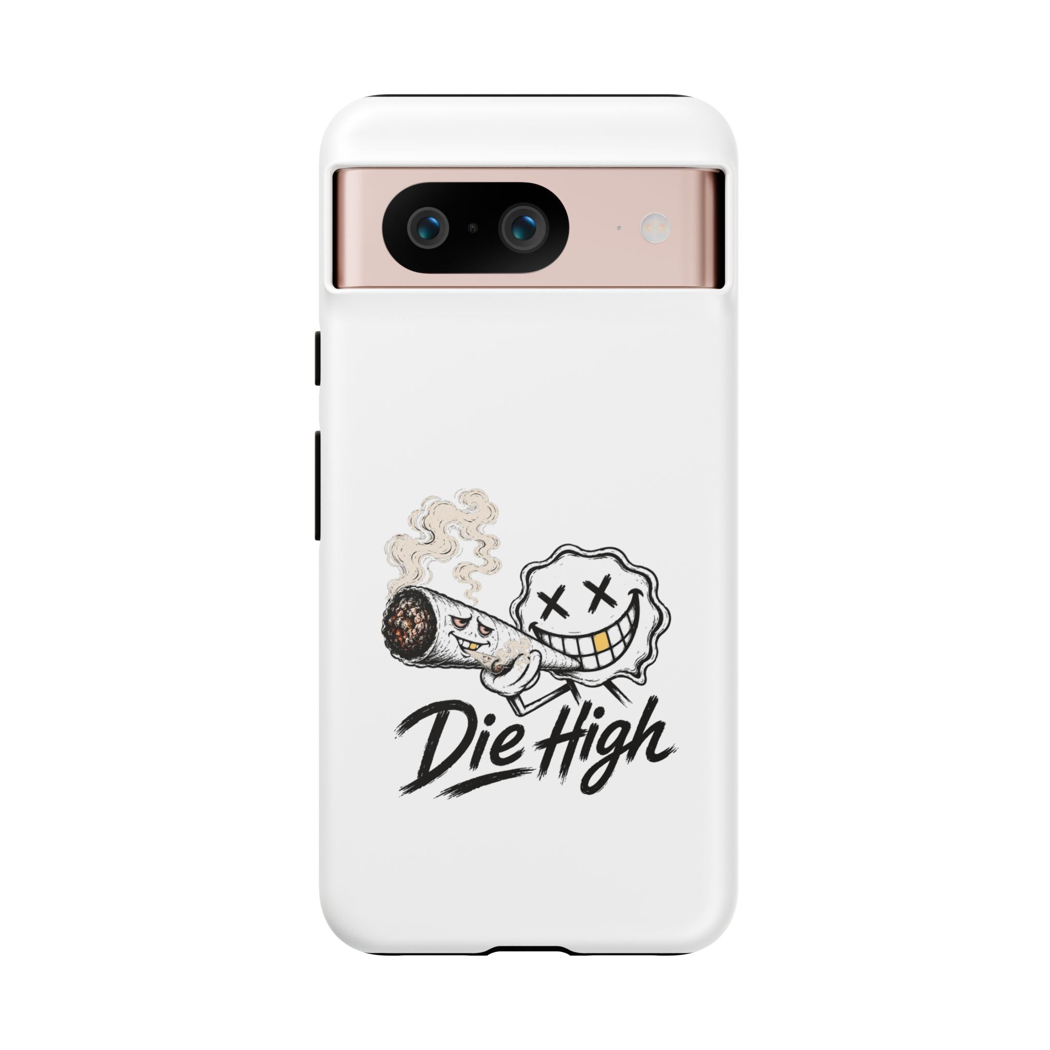 Phone Case — "Die High" Smiling Joint Graphic
