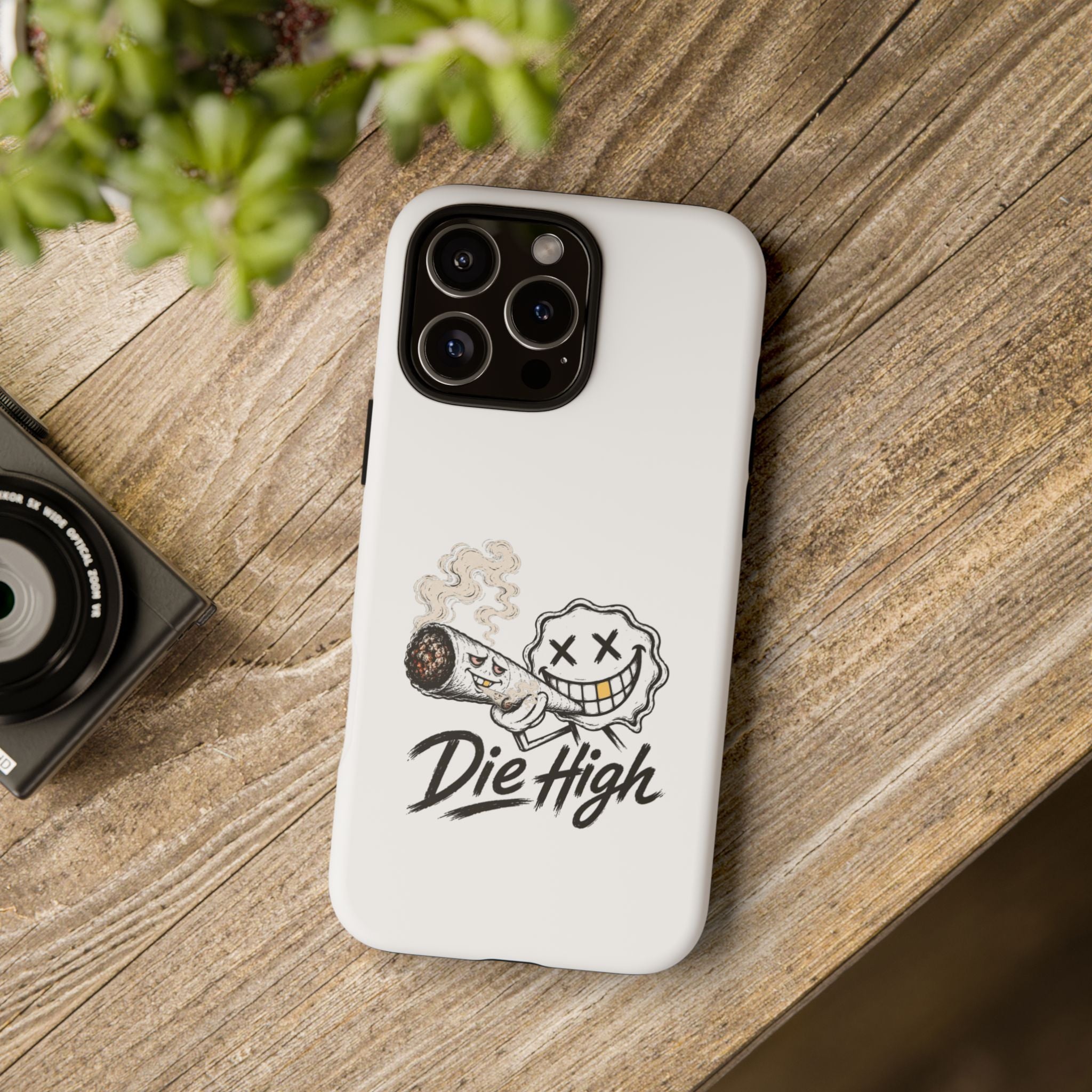 Phone Case — "Die High" Smiling Joint Graphic