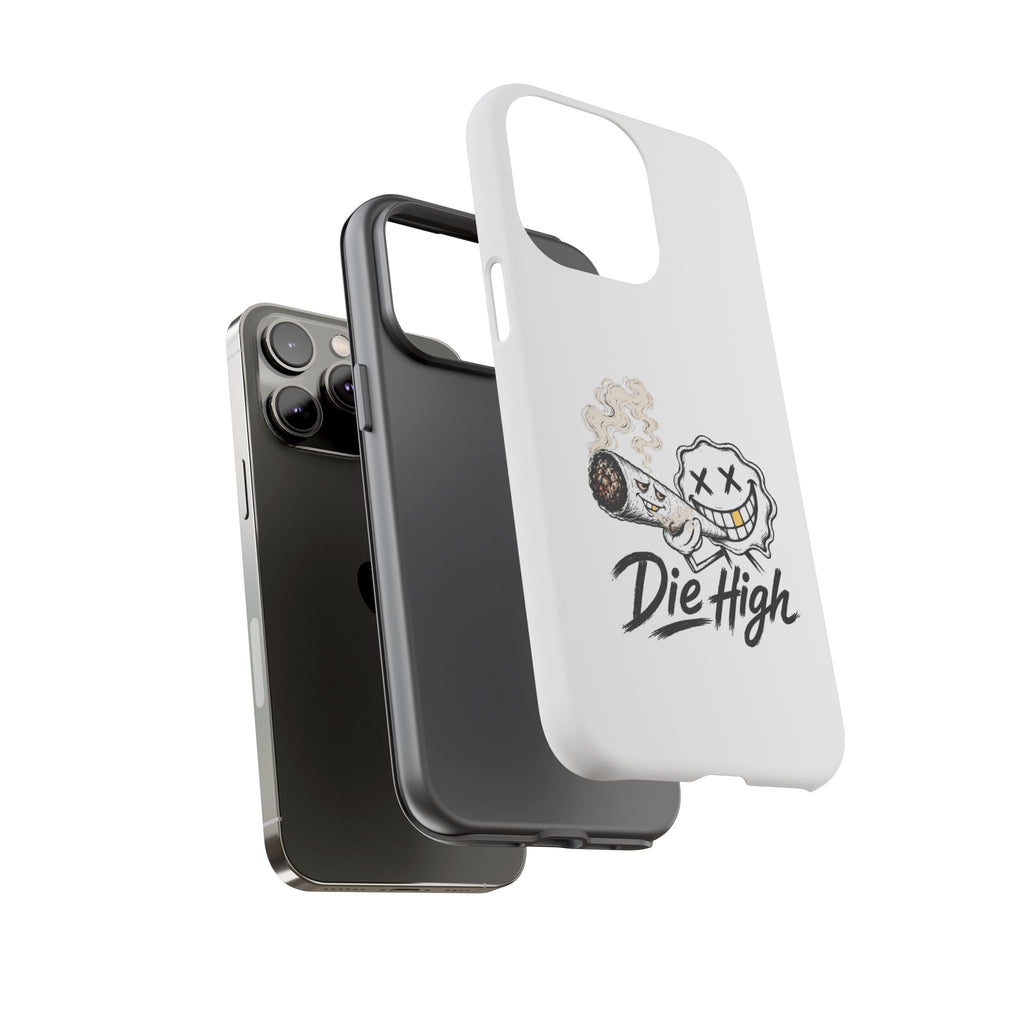 Phone Case — "Die High" Smiling Joint Graphic