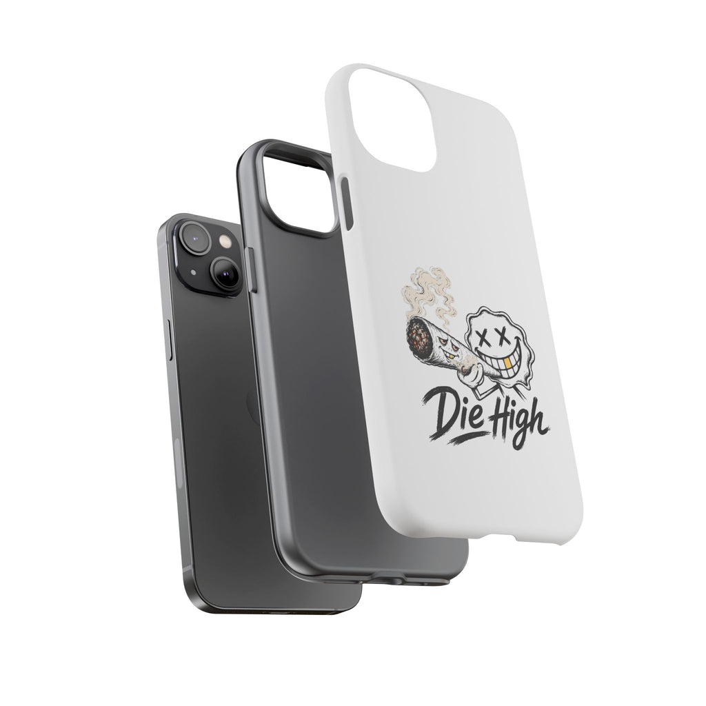 Phone Case — "Die High" Smiling Joint Graphic