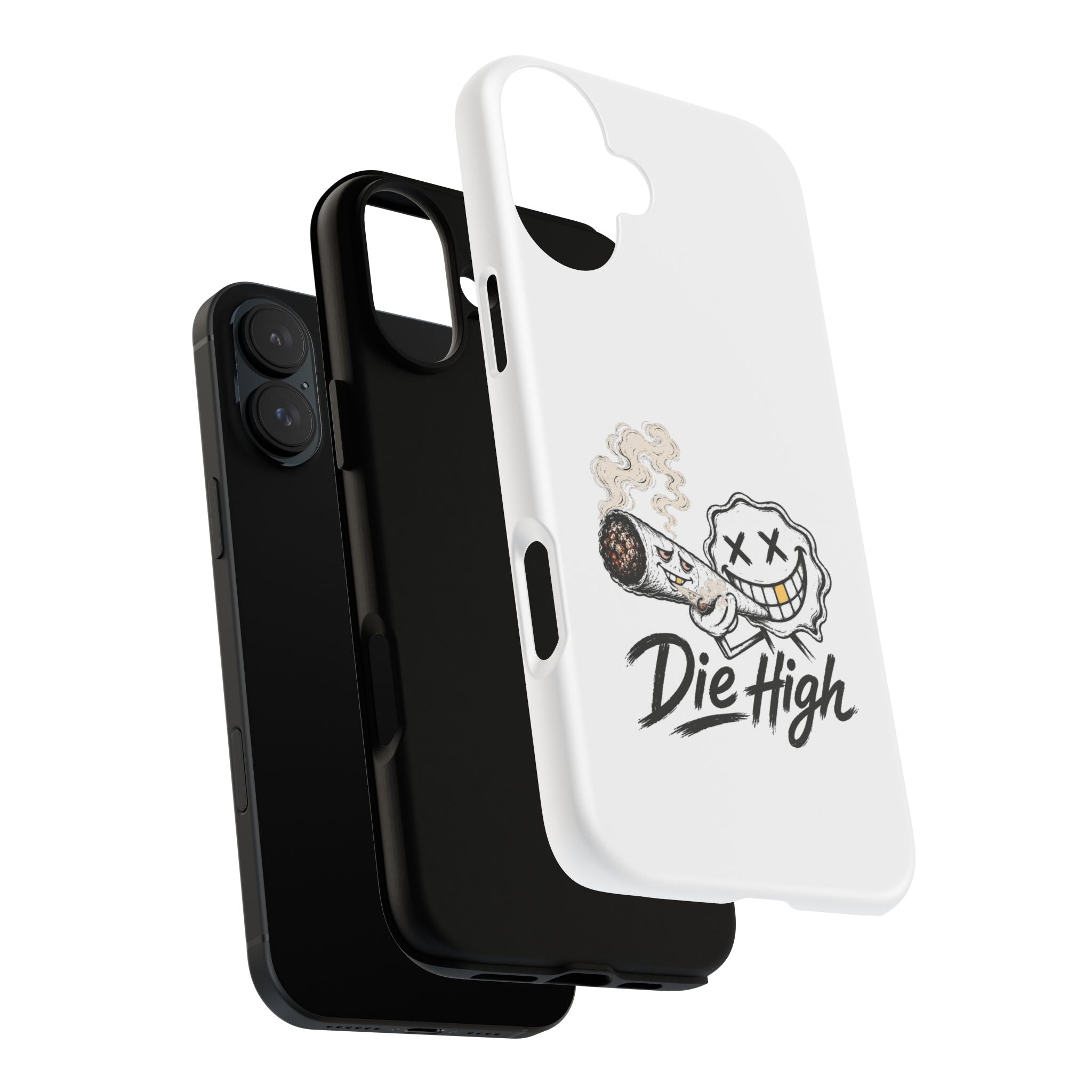 Phone Case — "Die High" Smiling Joint Graphic